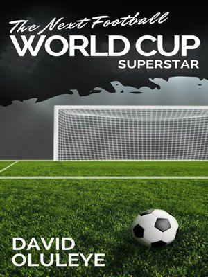 cover image of The Next Football World Cup Superstar